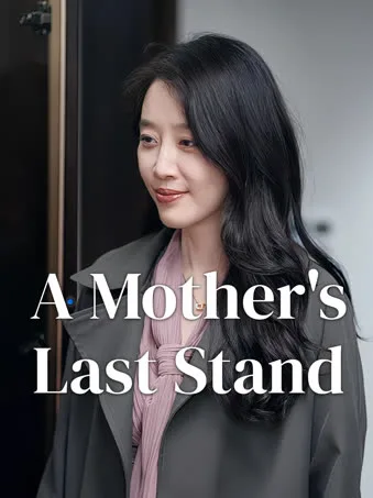A Mother's Last Stand