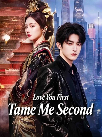 Love You First, Tame Me Second
