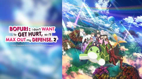 BOFURI: I Don't Want to Get Hurt, so I'll Max Out My Defense. Season 2