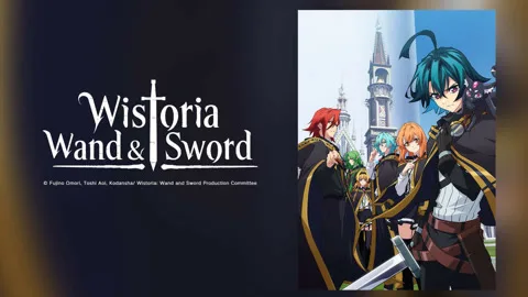 Wistoria: Wand and Sword