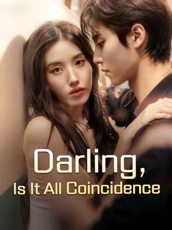 Darling,Is It All Coincidence