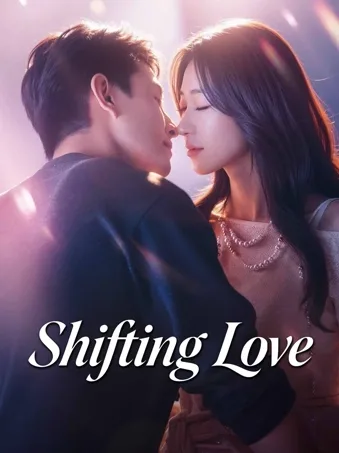 Shifting Love
