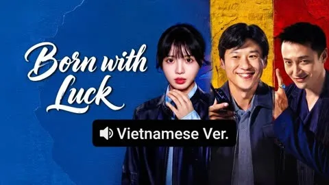 Born with Luck (Vietnamese ver.)
