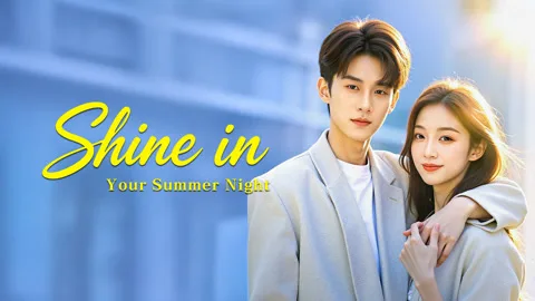 Shine in Your Summer Night