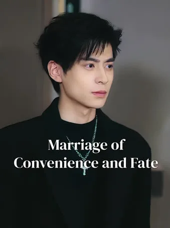 Marriage of Convenience and Fate