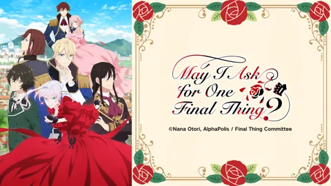 May I Ask for One Final Thing?