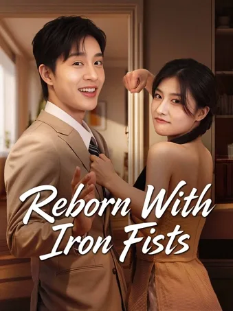 Reborn With Iron Fists