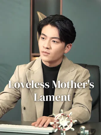 Loveless Mother's Lament