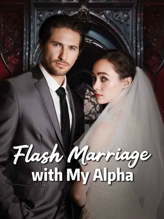Flash Marriage with my Alpha