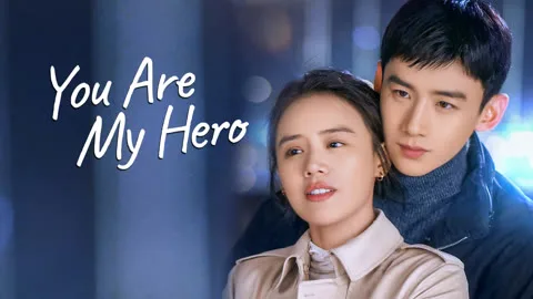 You Are My Hero