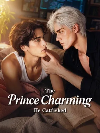 The Prince Charming He Catfished