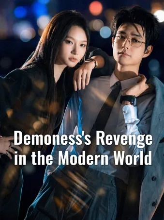 Demoness's Revenge in the Modern World