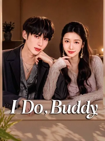 I Do, Buddy
