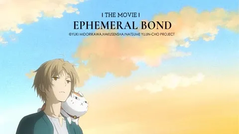 Natsume Yujin-cho the Movie: Ephemeral Bond