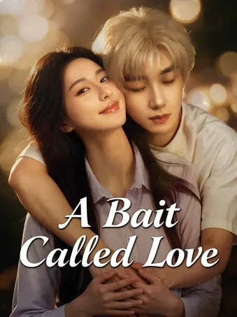 A Bait Called Love