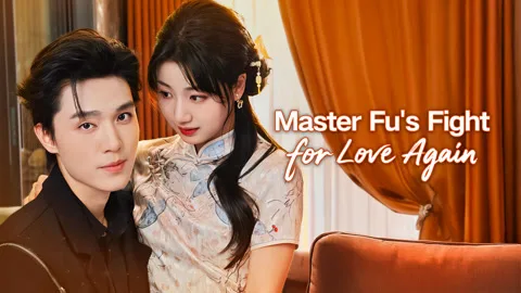 Master Fu's Fight for Love Again