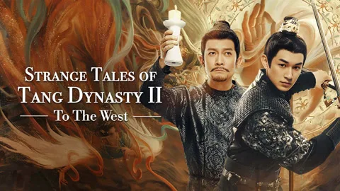 Strange Tales of Tang Dynasty II To the West