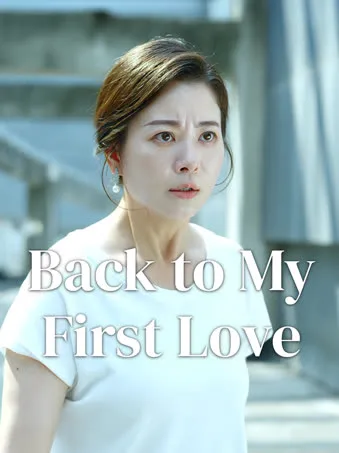Back to My First Love