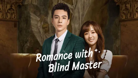 Romance with Blind Master