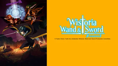 Wistoria: Wand and Sword Season 2