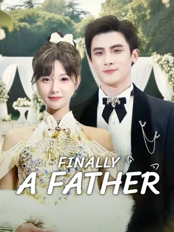 Finally A Father