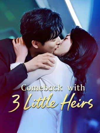Comeback with 3 Little Heirs