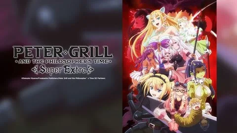Peter Grill and the Philosopher's Time S2 (Uncensored)