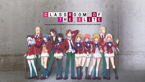 CLASSROOM OF THE ELITE S1