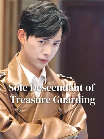 Sole Descendant of Treasure Guarding