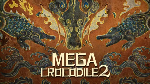 Mega Crocodile 2(English ver.）