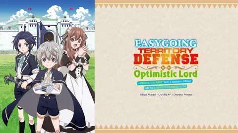 Easygoing Territory Defense by the Optimistic Lord: Production Magic Turns a Nameless Village Into the Strongest Fortified City