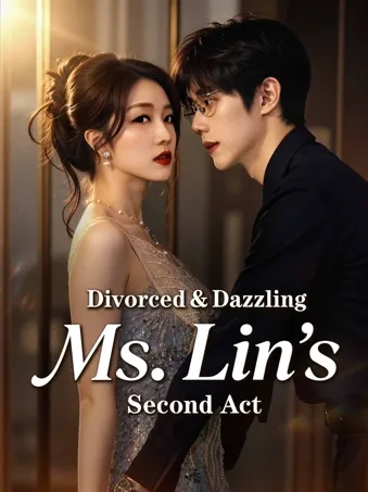 Divorced & Dazzling: Ms. Lin'sSecond Act