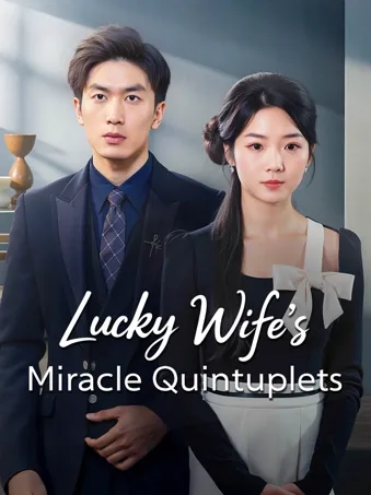 Lucky Wife's Miracle Quintuplets