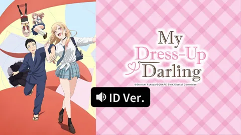 My Dress-Up Darling Season 1 (ID ver.)