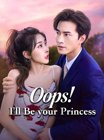 Oops! I'll Be your Princess