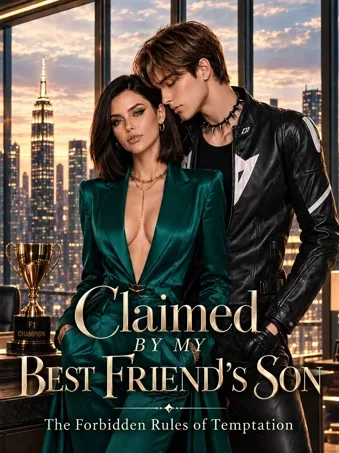 Claimed by My Best Friend's Son: The Forbidden Rules of Temptation