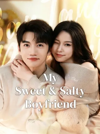 My Sweet & Salty Boyfriend
