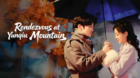 Rendezvous at Yunqiu Mountain