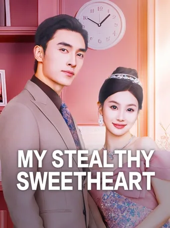 My Stealthy Sweetheart