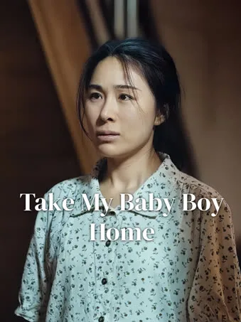Take My Baby Boy Home