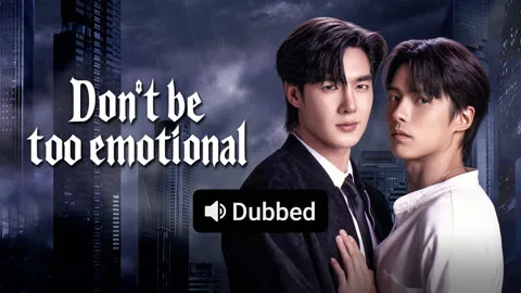 Don't Be Too Emotional