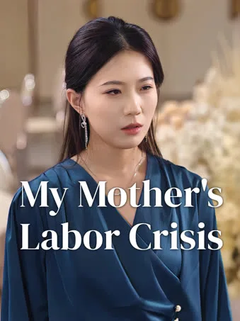 My Mother's Labor Crisis