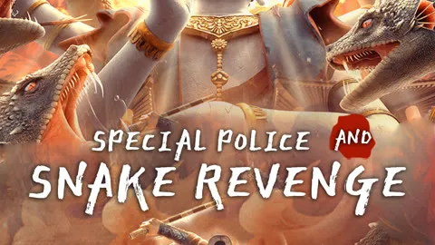 Special Police and Snake Revenge