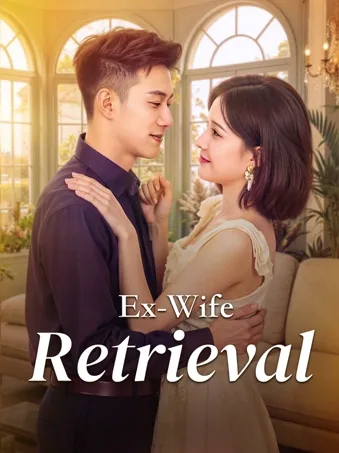 Ex-Wife Retrieval
