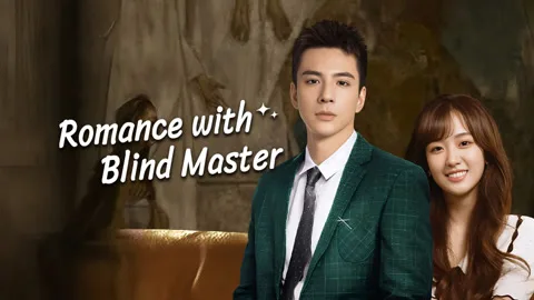 Romance with Blind Master