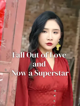 Fall Out of Love and Now a Superstar