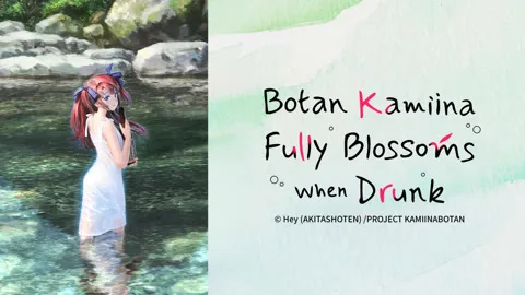 Botan Kamiina Fully Blossoms When Drunk