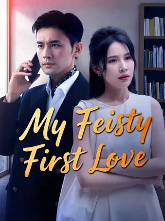 My Feisty First Love