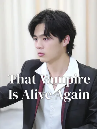 That Vampire Is Alive Again