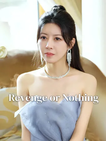Revenge or Nothing